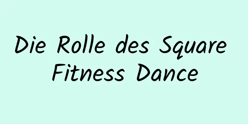 Die Rolle des Square Fitness Dance