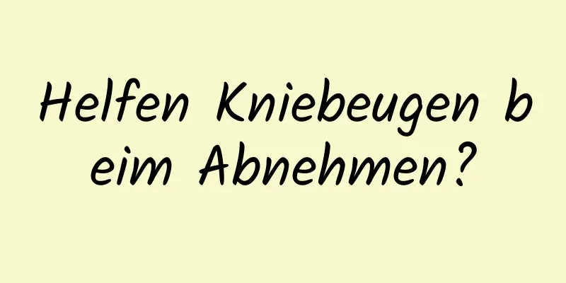 Helfen Kniebeugen beim Abnehmen?