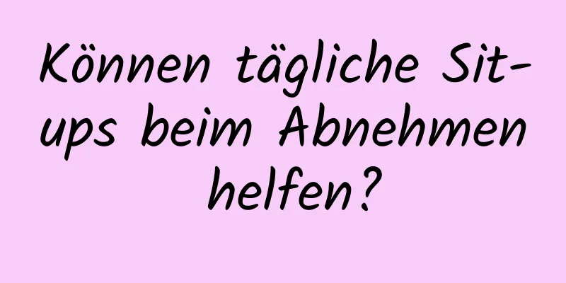 Können tägliche Sit-ups beim Abnehmen helfen?