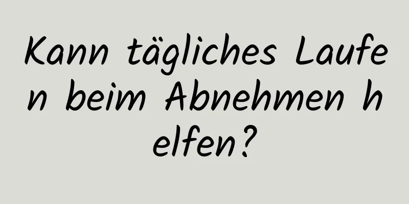 Kann tägliches Laufen beim Abnehmen helfen?