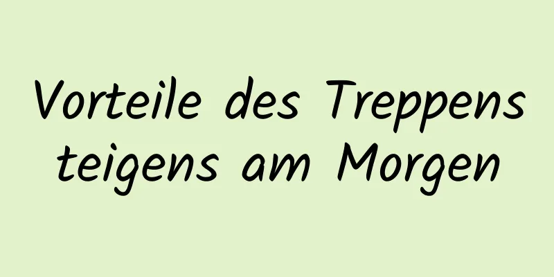 Vorteile des Treppensteigens am Morgen