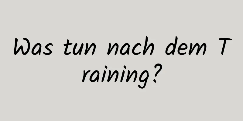 Was tun nach dem Training?