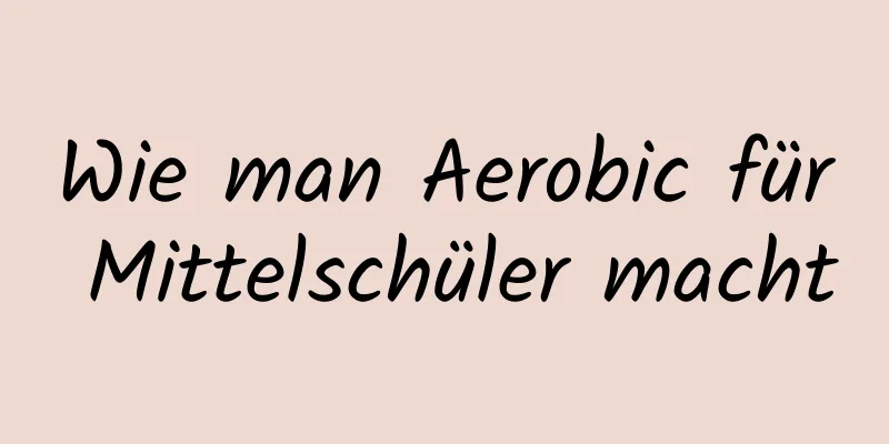 Wie man Aerobic für Mittelschüler macht