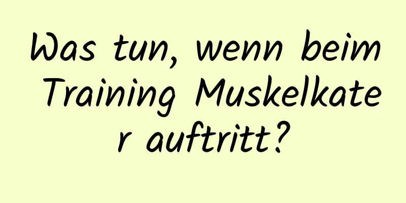 Was tun, wenn beim Training Muskelkater auftritt?