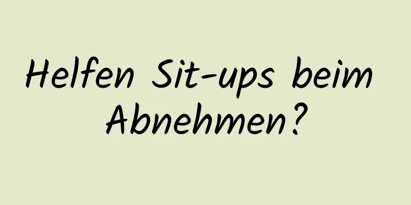 Helfen Sit-ups beim Abnehmen?