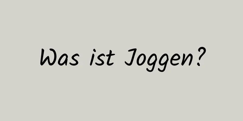 Was ist Joggen?