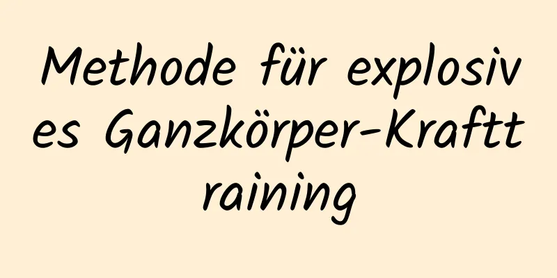 Methode für explosives Ganzkörper-Krafttraining