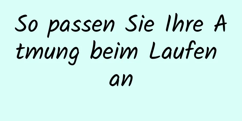 So passen Sie Ihre Atmung beim Laufen an