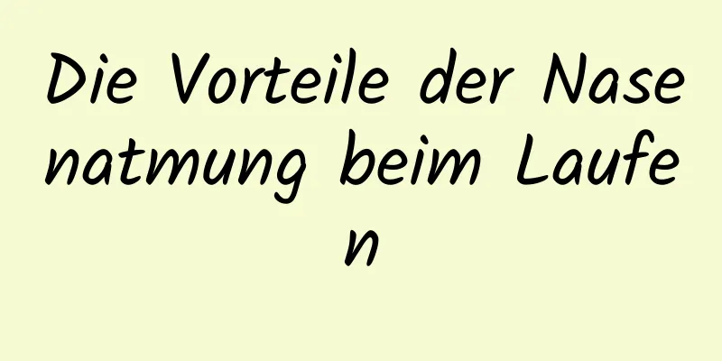 Die Vorteile der Nasenatmung beim Laufen