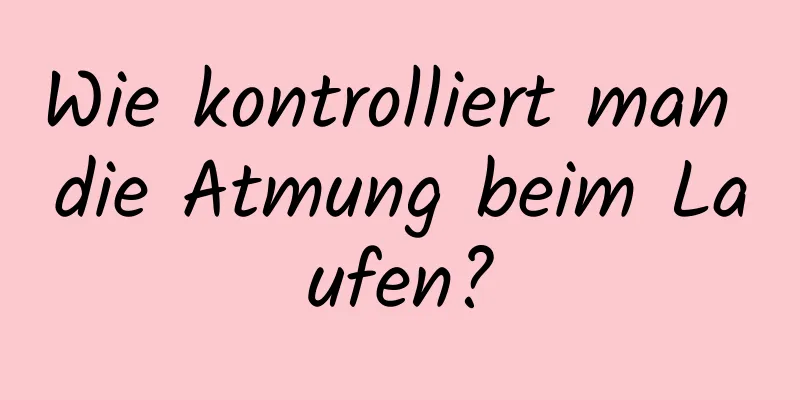 Wie kontrolliert man die Atmung beim Laufen?