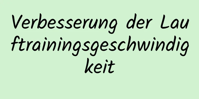 Verbesserung der Lauftrainingsgeschwindigkeit