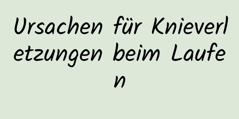 Ursachen für Knieverletzungen beim Laufen