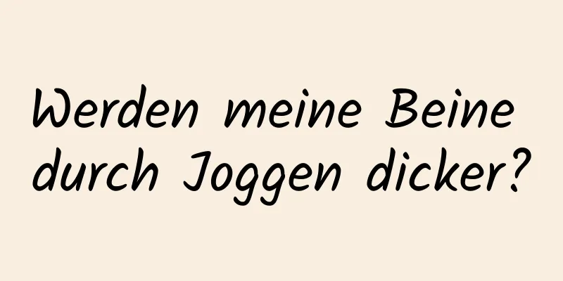 Werden meine Beine durch Joggen dicker?