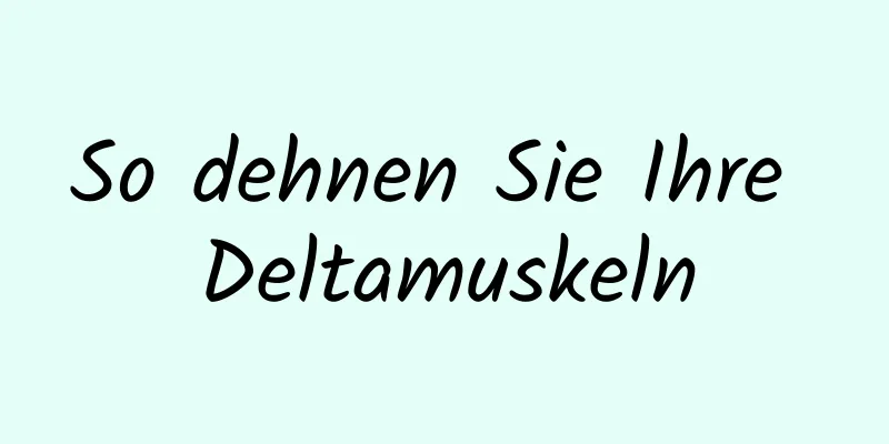 So dehnen Sie Ihre Deltamuskeln