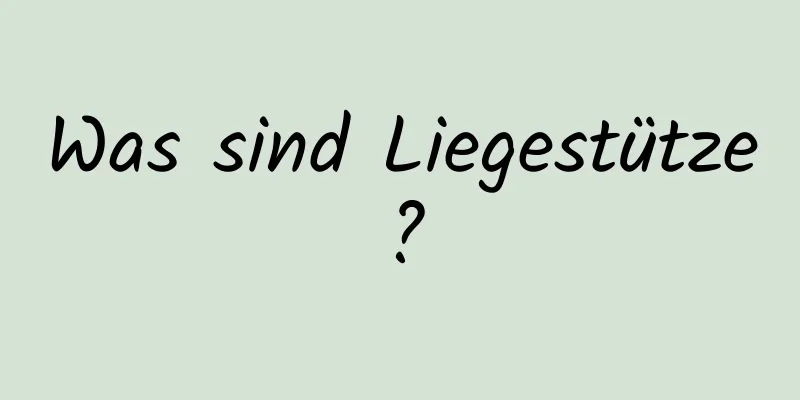 Was sind Liegestütze?