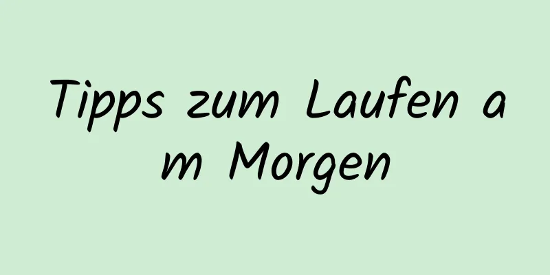 Tipps zum Laufen am Morgen