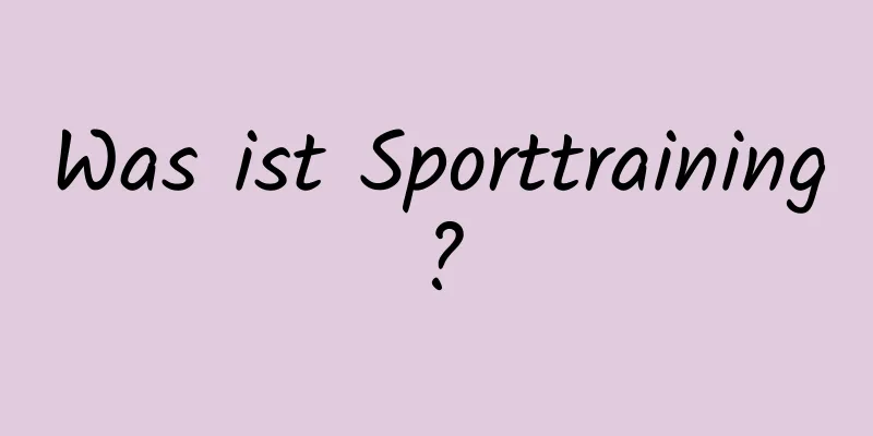 Was ist Sporttraining?