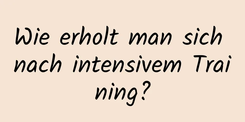 Wie erholt man sich nach intensivem Training?