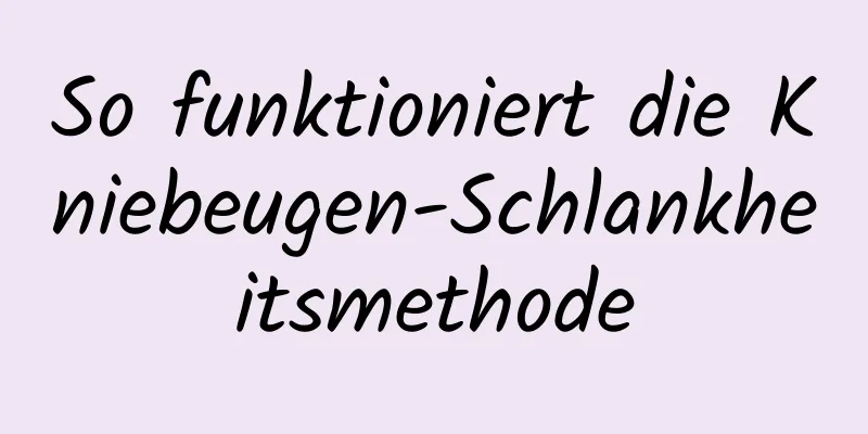 So funktioniert die Kniebeugen-Schlankheitsmethode