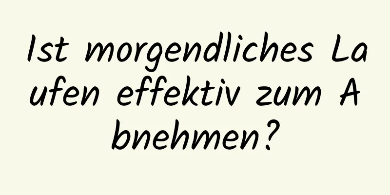 Ist morgendliches Laufen effektiv zum Abnehmen?