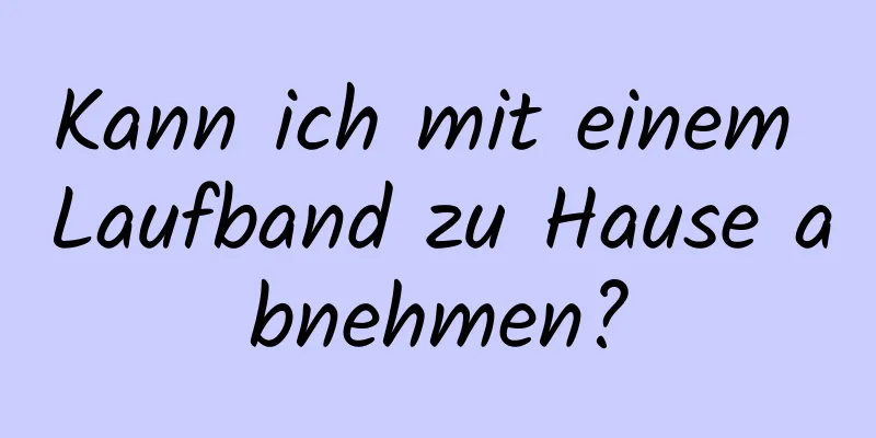 Kann ich mit einem Laufband zu Hause abnehmen?