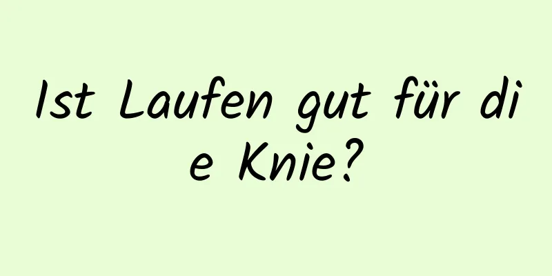 Ist Laufen gut für die Knie?