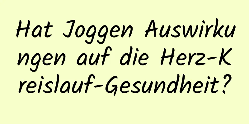 Hat Joggen Auswirkungen auf die Herz-Kreislauf-Gesundheit?