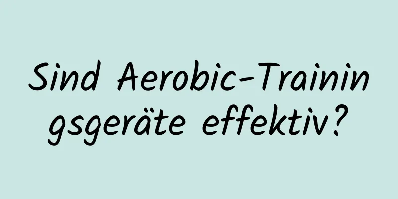 Sind Aerobic-Trainingsgeräte effektiv?