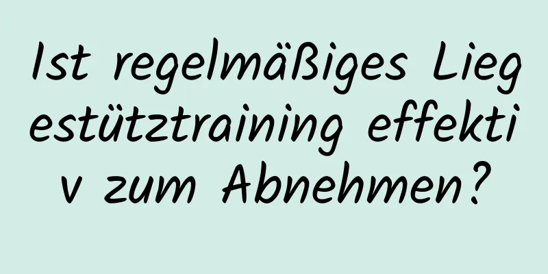 Ist regelmäßiges Liegestütztraining effektiv zum Abnehmen?