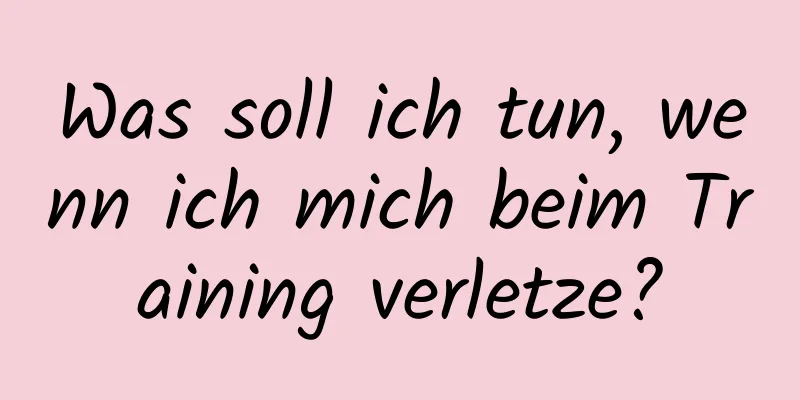 Was soll ich tun, wenn ich mich beim Training verletze?