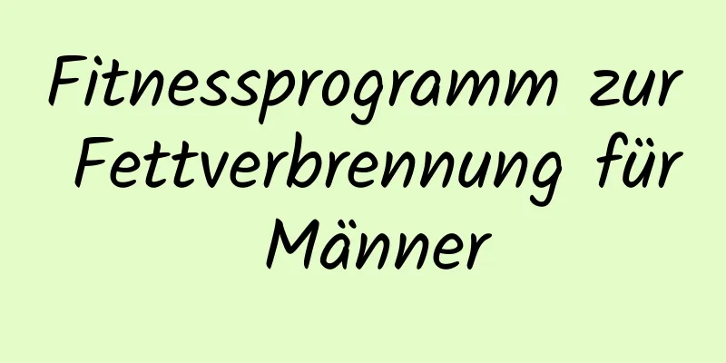 Fitnessprogramm zur Fettverbrennung für Männer