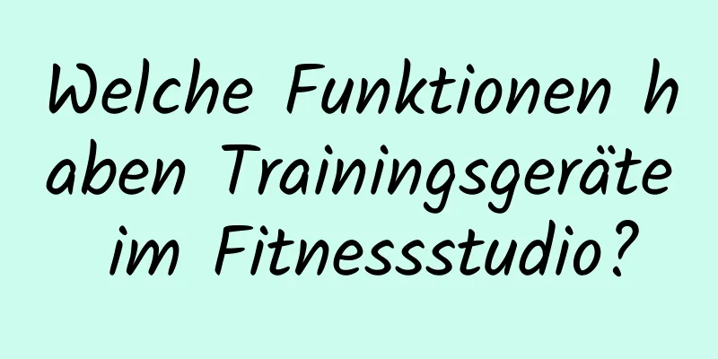 Welche Funktionen haben Trainingsgeräte im Fitnessstudio?