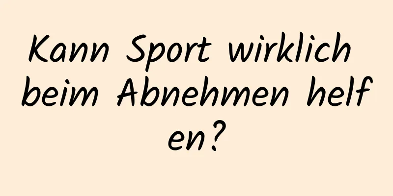 Kann Sport wirklich beim Abnehmen helfen?