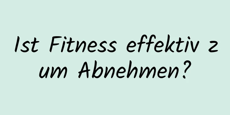 Ist Fitness effektiv zum Abnehmen?