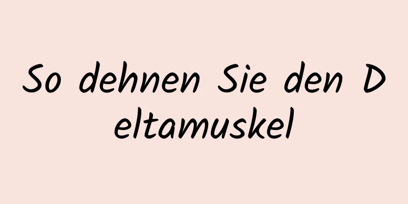 So dehnen Sie den Deltamuskel