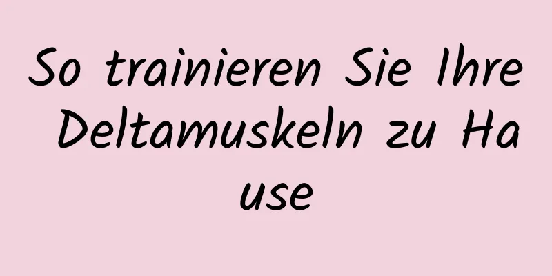 So trainieren Sie Ihre Deltamuskeln zu Hause