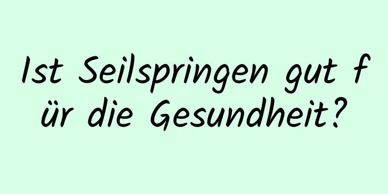 Ist Seilspringen gut für die Gesundheit?