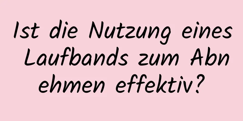 Ist die Nutzung eines Laufbands zum Abnehmen effektiv?