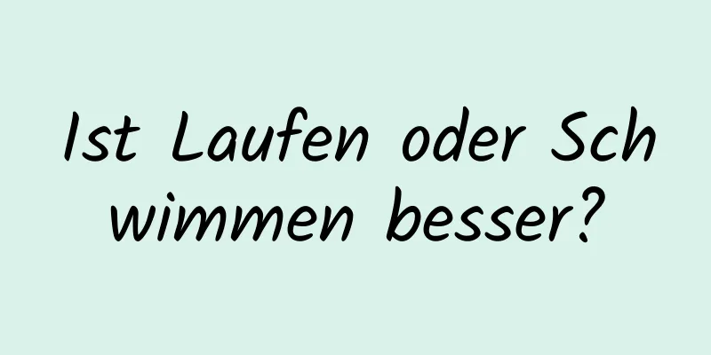 Ist Laufen oder Schwimmen besser?