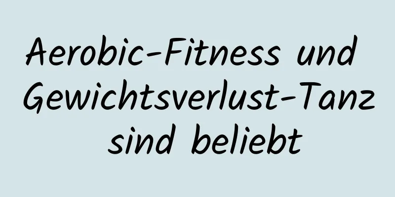 Aerobic-Fitness und Gewichtsverlust-Tanz sind beliebt