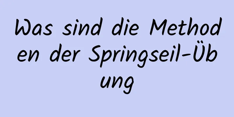 Was sind die Methoden der Springseil-Übung