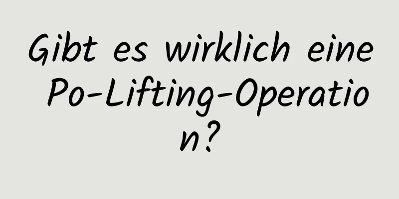 Gibt es wirklich eine Po-Lifting-Operation?