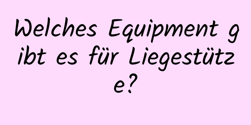 Welches Equipment gibt es für Liegestütze?