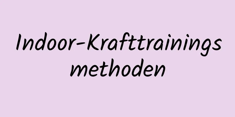 Indoor-Krafttrainingsmethoden