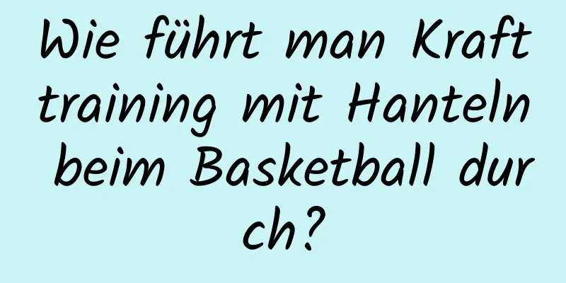 Wie führt man Krafttraining mit Hanteln beim Basketball durch?