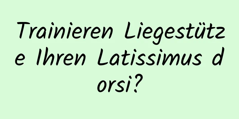 Trainieren Liegestütze Ihren Latissimus dorsi?