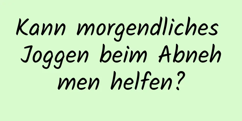 Kann morgendliches Joggen beim Abnehmen helfen?