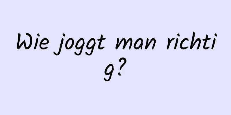 Wie joggt man richtig?