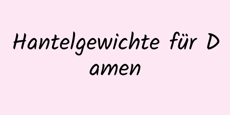 Hantelgewichte für Damen