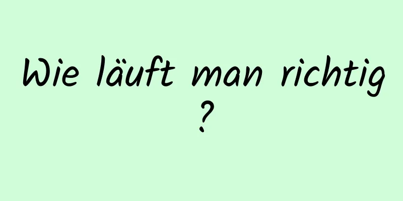 Wie läuft man richtig?